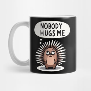 Nobody hugs me Hedgehog Mug